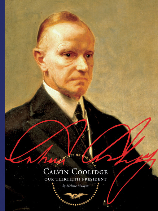 Title details for Calvin Coolidge by Melissa Maupin - Available